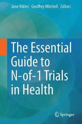 bokomslag The Essential Guide to N-of-1 Trials in Health