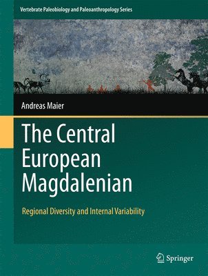 Andreas Maier - Central European Magdalenian, Inbunden