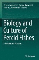 Biology and Culture of Percid Fishes 1
