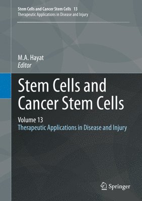 Stem Cells and Cancer Stem Cells, Volume 13 1