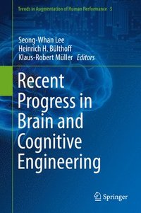 bokomslag Recent Progress in Brain and Cognitive Engineering