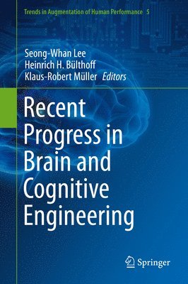 bokomslag Recent Progress in Brain and Cognitive Engineering