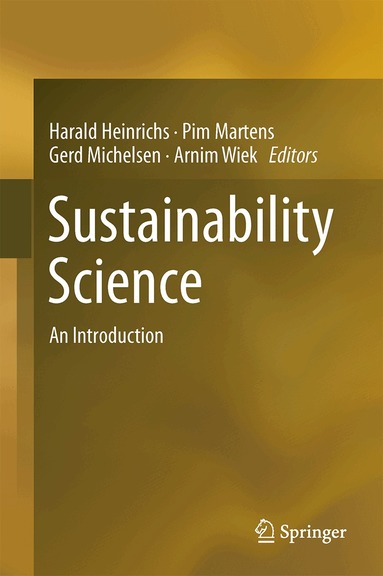 Harald Heinrichs, Pim Martens, Gerd Michelsen, Arnim Wiek - Sustainability Science, Inbunden
