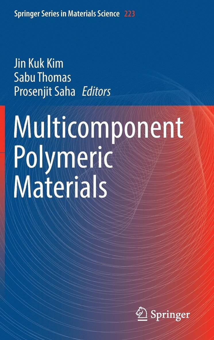 Jin Kuk Kim, Sabu Thomas, Prosenjit Saha - Multicomponent Polymeric Materials, Inbunden
