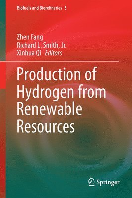 Production of Hydrogen from Renewable Resources 1