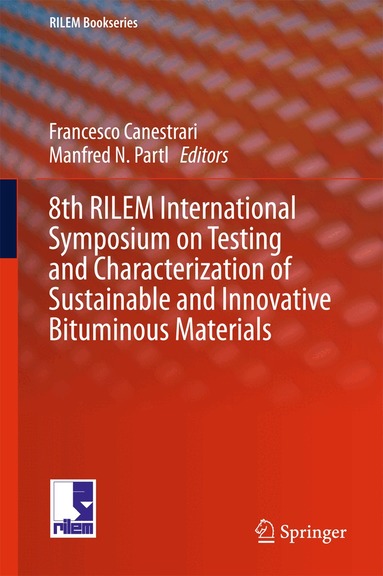 Francesco Canestrari, Manfred N. Partl - 8th RILEM International Symposium on Testing and Characterization of Sustainable and Innovative Bituminous Materials, Inbunden