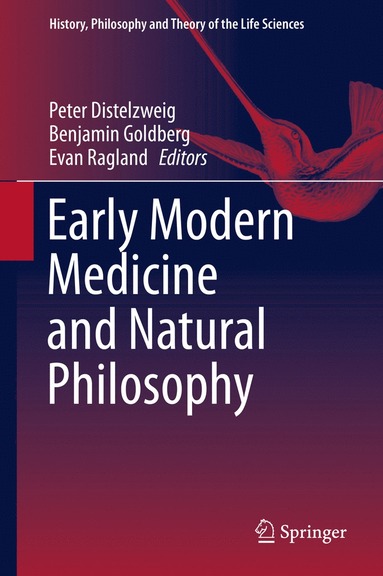 bokomslag Early Modern Medicine and Natural Philosophy