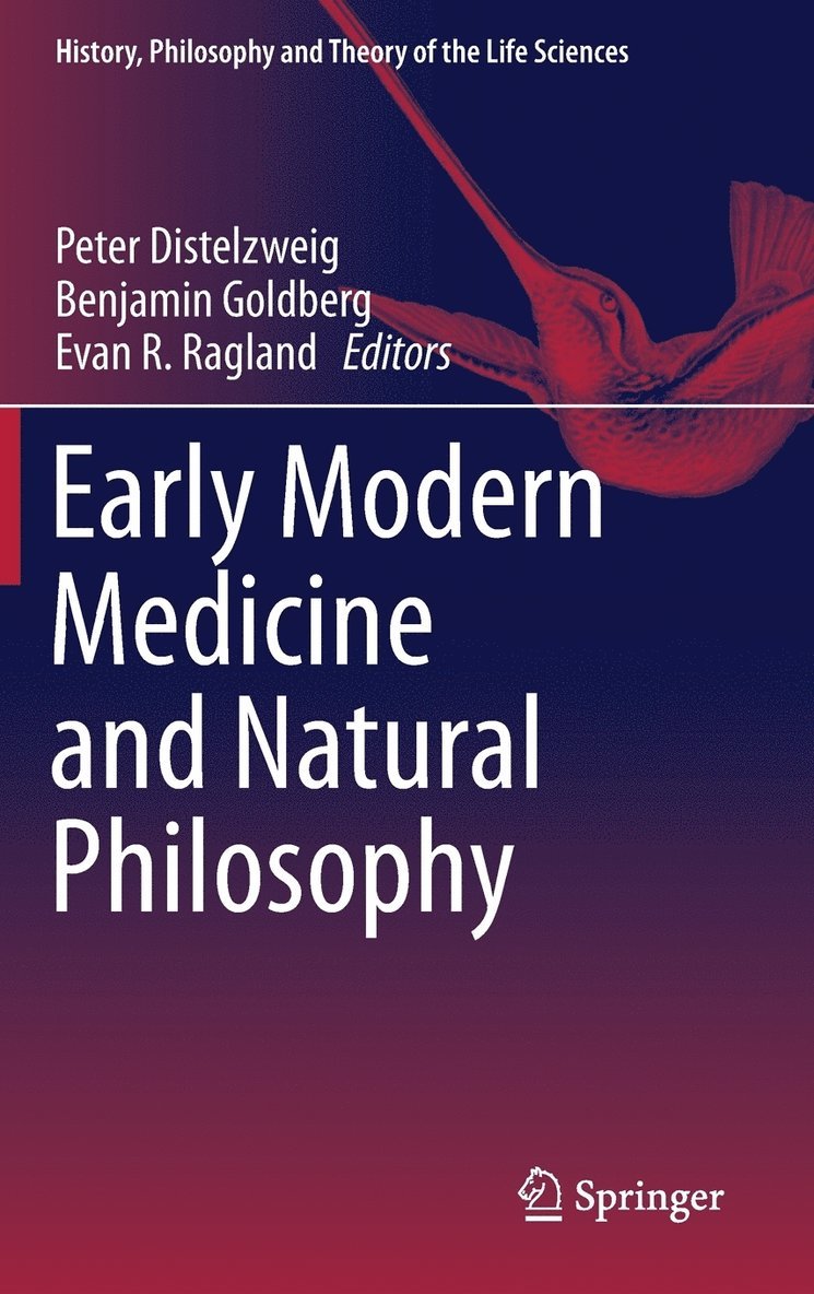 Early Modern Medicine and Natural Philosophy 1