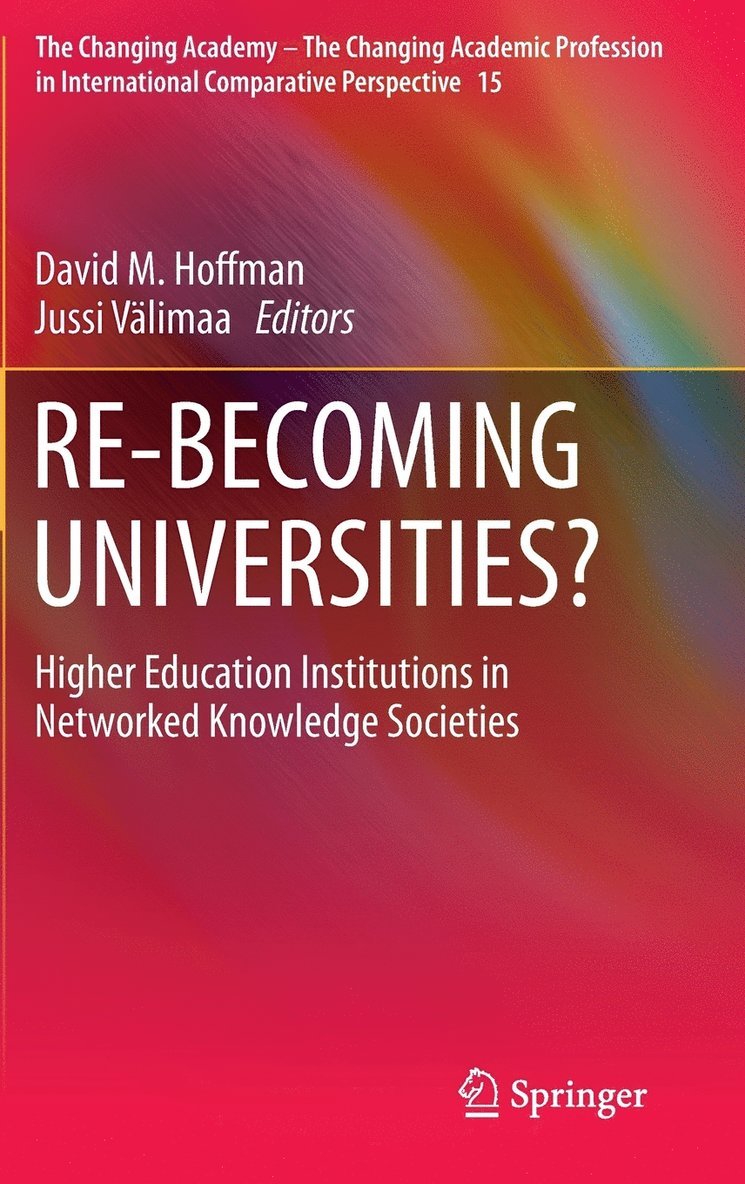 David M. Hoffman, Jussi Välimaa, Jussi Valimaa - RE-BECOMING UNIVERSITIES?, Inbunden