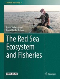 bokomslag The Red Sea Ecosystem and Fisheries