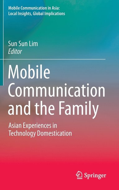 bokomslag Mobile Communication and the Family