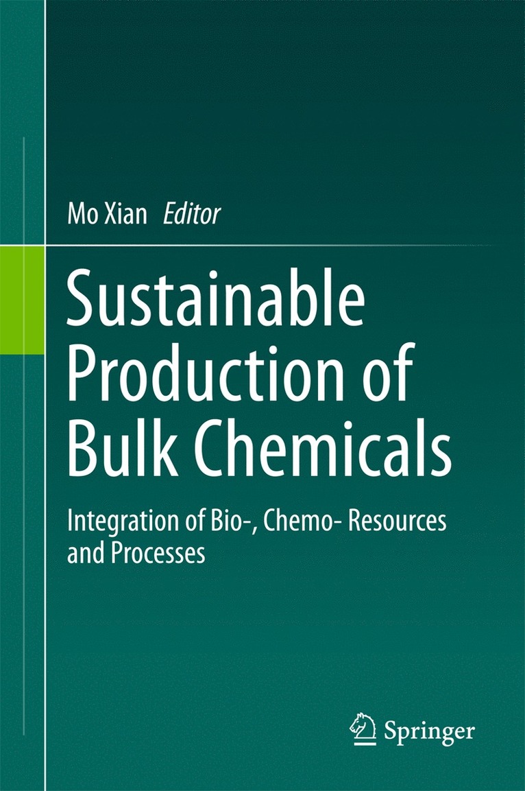 Mo Xian - Sustainable Production of Bulk Chemicals, Inbunden
