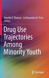 bokomslag Drug Use Trajectories Among Minority Youth