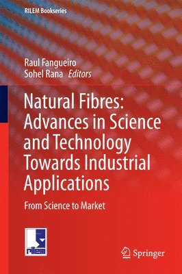 bokomslag Natural Fibres: Advances in Science and Technology Towards Industrial Applications