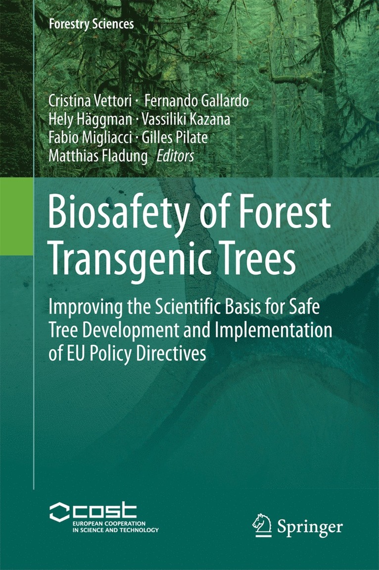 Cristina Vettori, Fernando Gallardo, Hely Häggman, Vassiliki Kazana, Fabio Migliacci, Gilles Pilate, Matthias Fladung, Hely Haggman - Biosafety of Forest Transgenic Trees, Inbunden