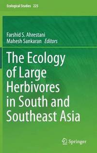 bokomslag The Ecology of Large Herbivores in South and Southeast Asia