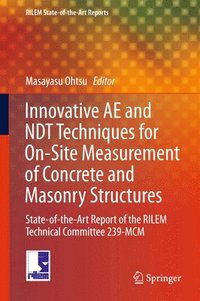 bokomslag Innovative AE and NDT Techniques for On-Site Measurement of Concrete and Masonry Structures