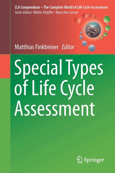 Matthias Finkbeiner - Special Types of Life Cycle Assessment, Inbunden