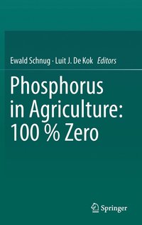 bokomslag Phosphorus in Agriculture: 100 % Zero