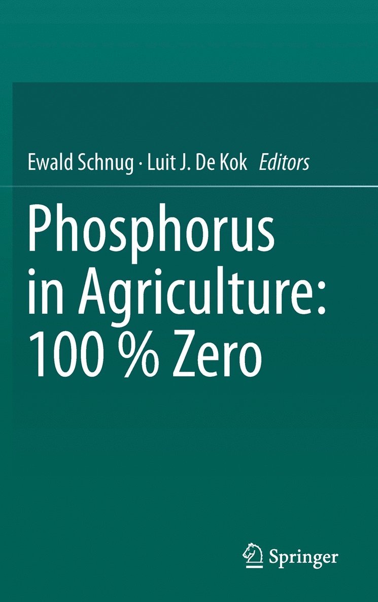 Phosphorus in Agriculture: 100 % Zero 1