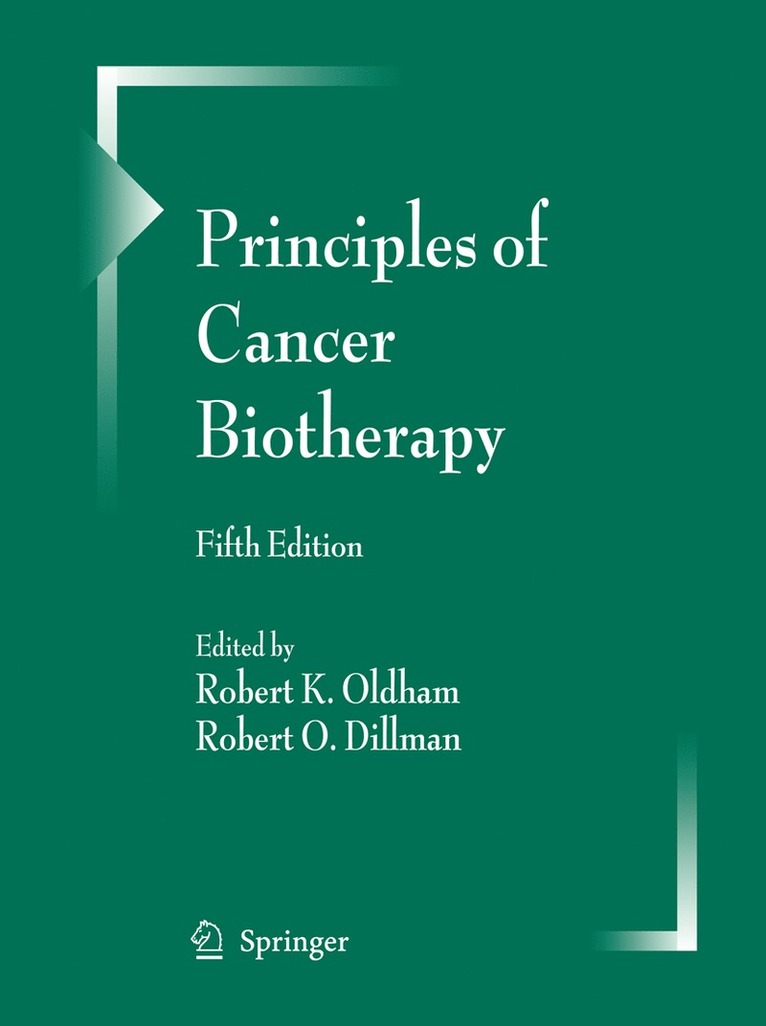 Robert K. Oldham, Robert O. Dillman - Principles of Cancer Biotherapy, Häftad