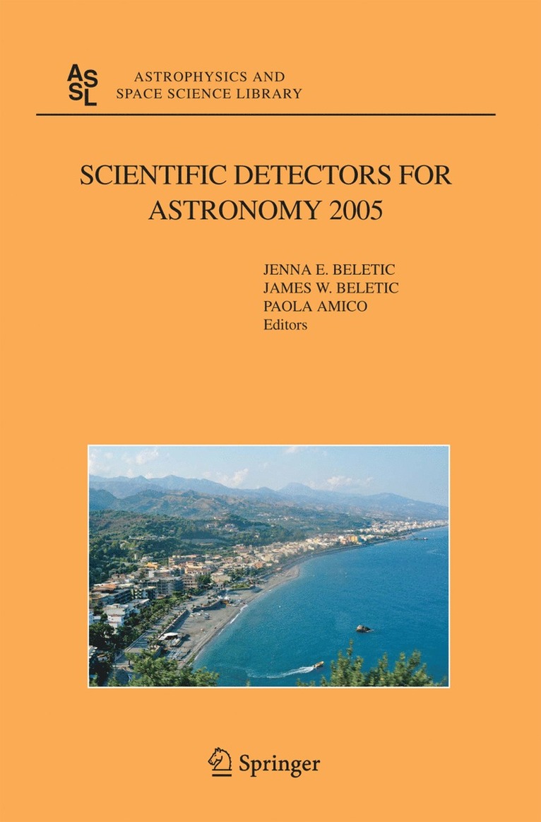 Jenna E. Beletic, James W. Beletic, Paola Amico - Scientific Detectors for Astronomy 2005, Häftad