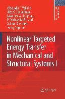 bokomslag Nonlinear Targeted Energy Transfer in Mechanical and Structural Systems