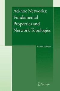 bokomslag Ad-hoc Networks: Fundamental Properties and Network Topologies