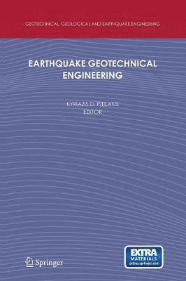 Kyriazis D. Pitilakis - Earthquake Geotechnical Engineering, Häftad