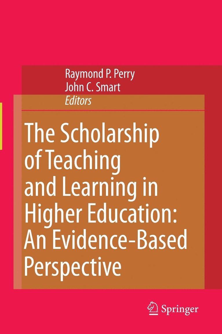 The Scholarship of Teaching and Learning in Higher Education: An Evidence-Based Perspective 1