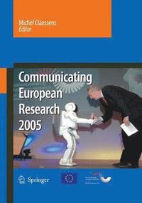 bokomslag Communicating European Research 2005