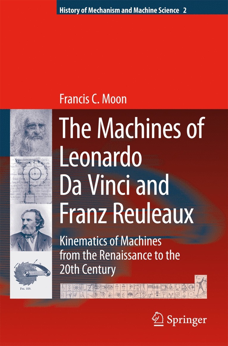 Francis C. Moon - Machines of Leonardo Da Vinci and Franz Reuleaux, Häftad
