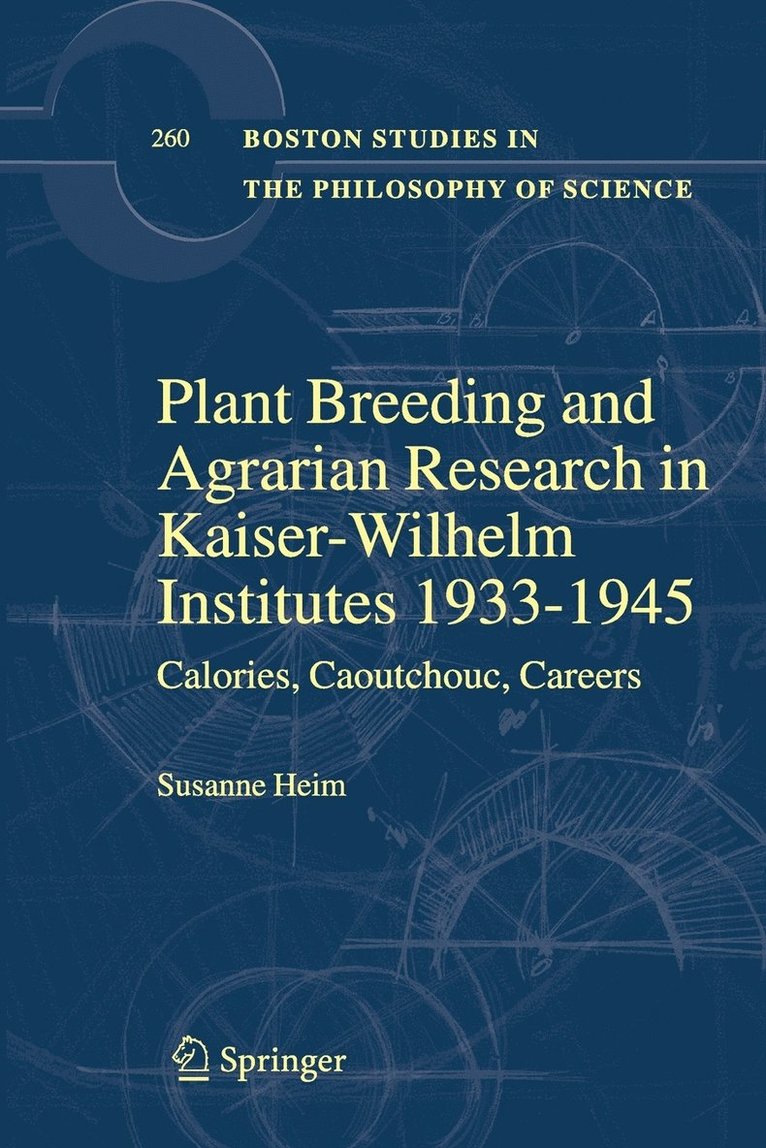 Plant Breeding and Agrarian Research in Kaiser-Wilhelm-Institutes 1933-1945 1