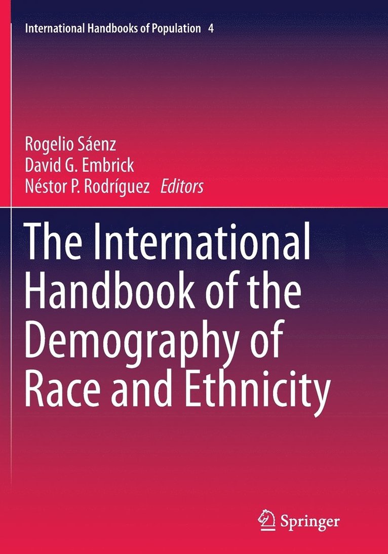 The International Handbook of the Demography of Race and Ethnicity 1