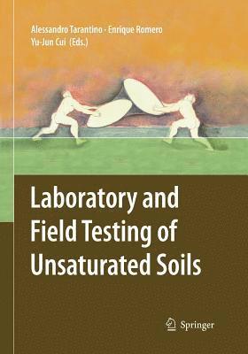 bokomslag Laboratory and Field Testing of Unsaturated Soils