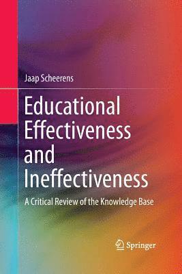 Educational Effectiveness and Ineffectiveness 1