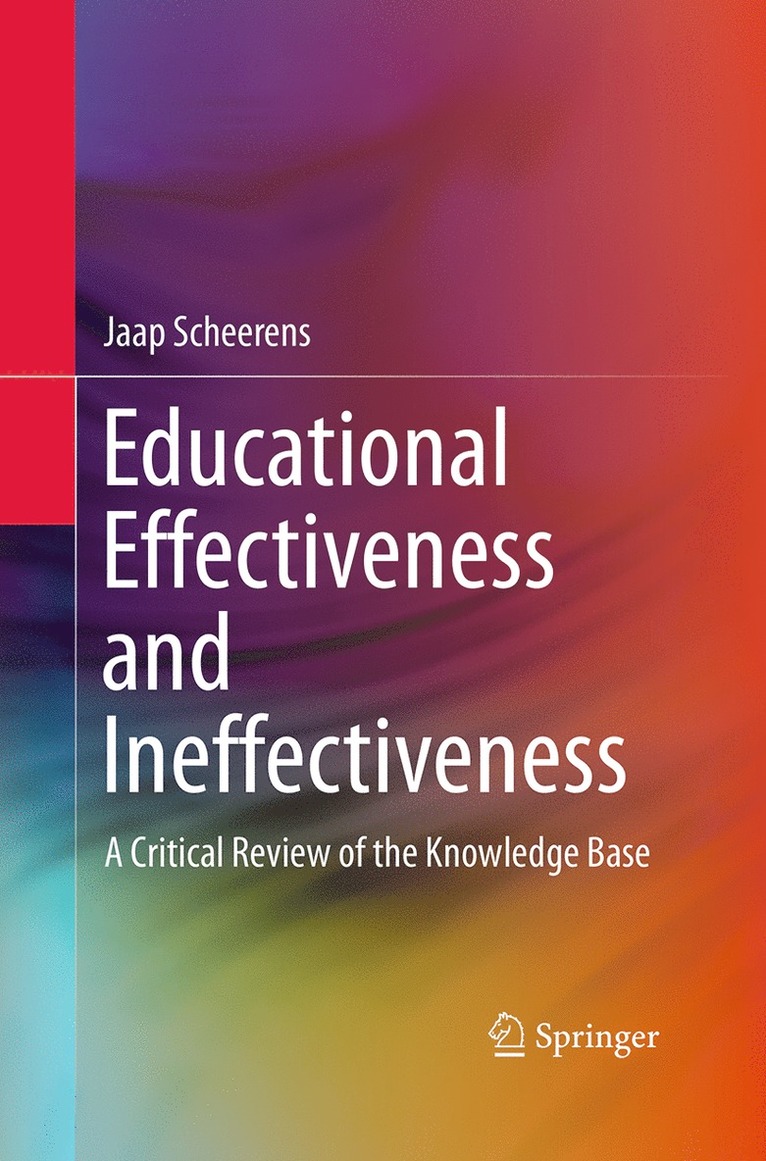 Educational Effectiveness and Ineffectiveness
