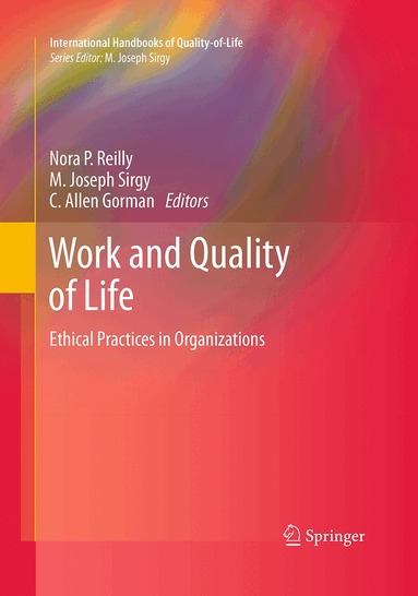 Nora P. Reilly, M. Joseph Sirgy, C. Allen Gorman - Work and Quality of Life, Häftad