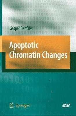 bokomslag Apoptotic Chromatin Changes