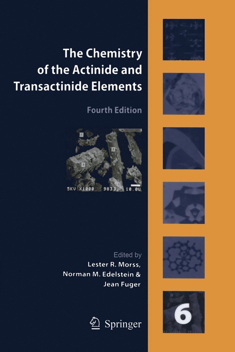 The Chemistry of the Actinide and Transactinide Elements (Volume 6) 1