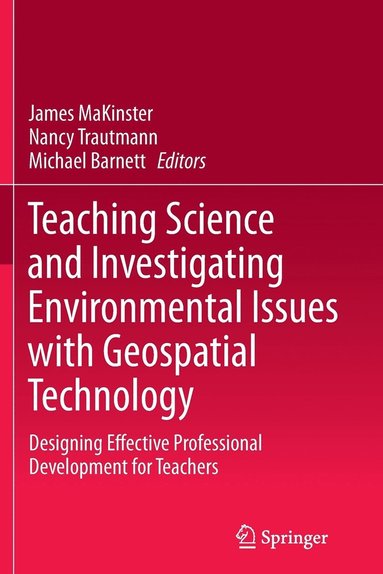 bokomslag Teaching Science and Investigating Environmental Issues with Geospatial Technology