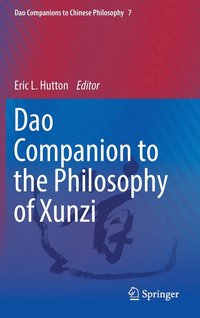 bokomslag Dao Companion to the Philosophy of Xunzi