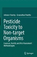 bokomslag Pesticide Toxicity to Non-target Organisms