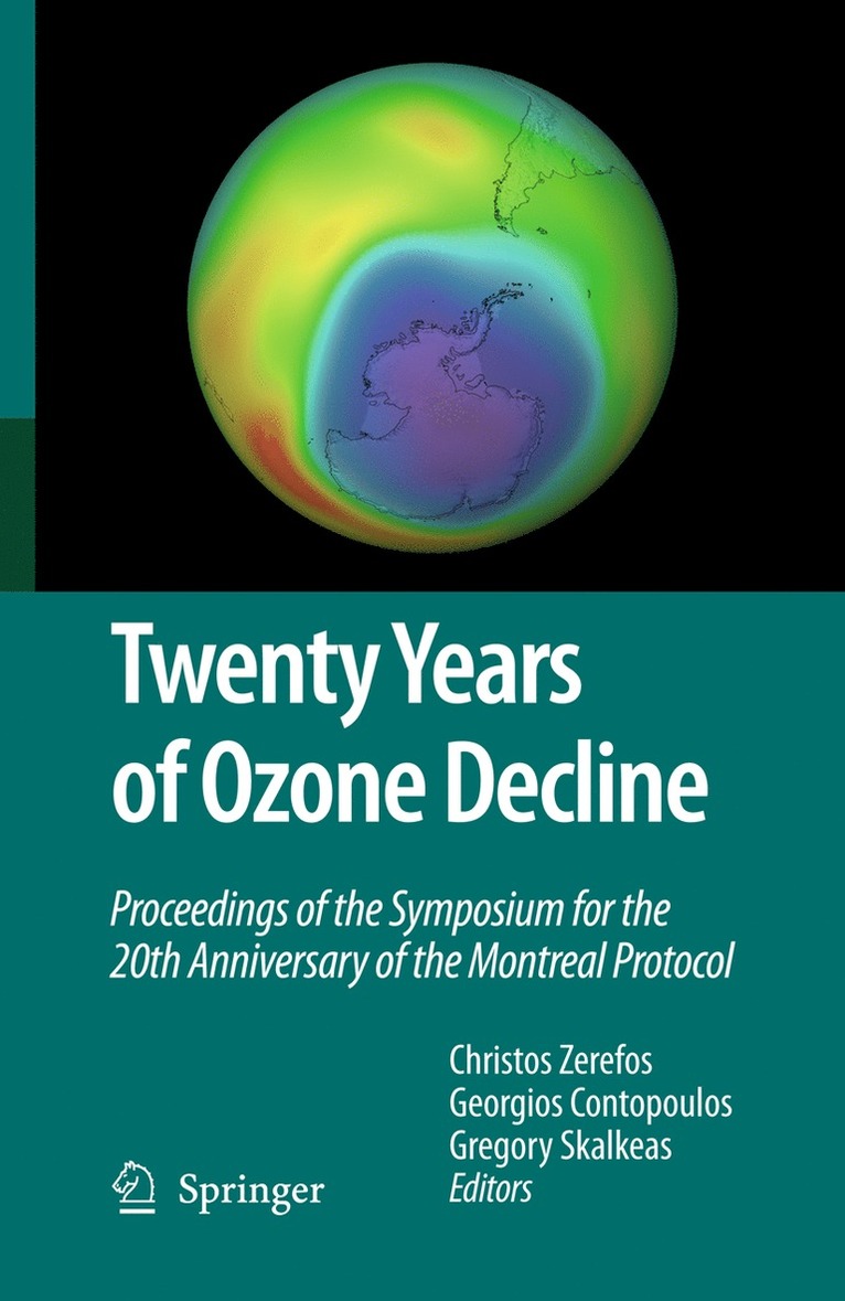 Christos Zerefos, G. Contopoulos, Gregory Skalkeas - Twenty Years of Ozone Decline, Häftad