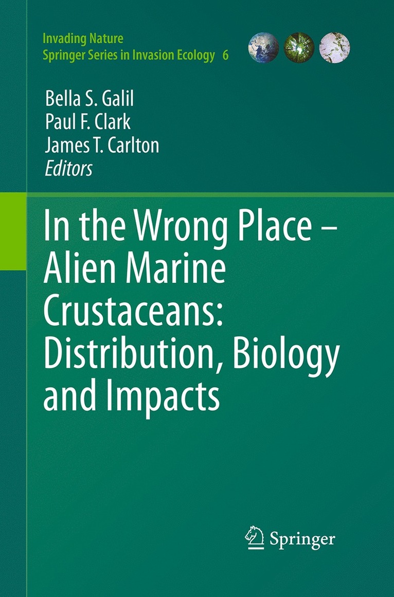 In the Wrong Place - Alien Marine Crustaceans: Distribution, Biology and Impacts 1