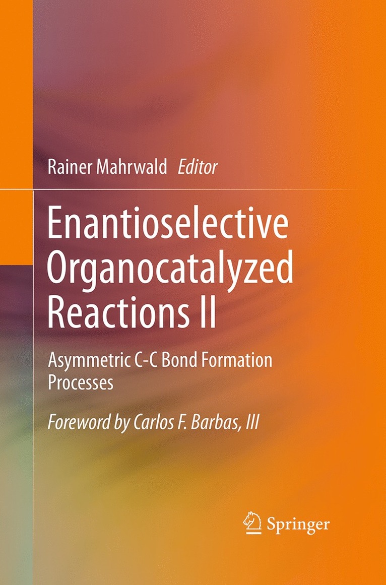 Rainer Mahrwald - Enantioselective Organocatalyzed Reactions II, Häftad