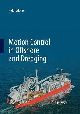 P. Albers - Motion Control in Offshore and Dredging, Häftad