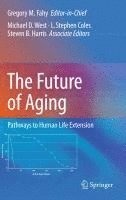 bokomslag The Future of Aging