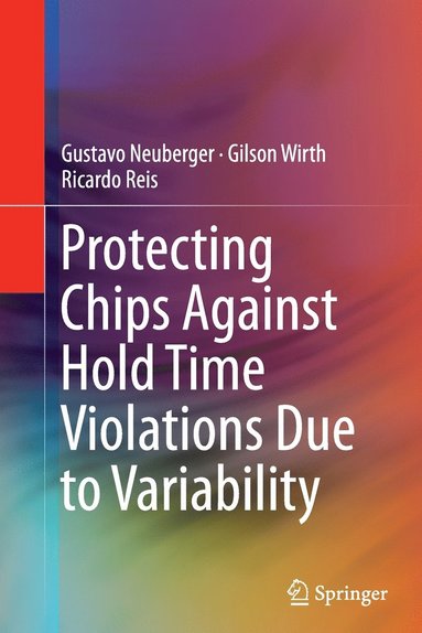 bokomslag Protecting Chips Against Hold Time Violations Due to Variability