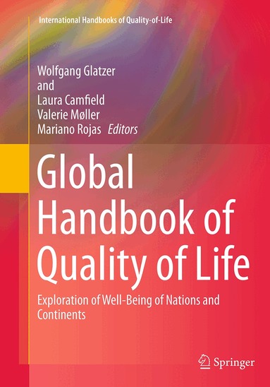 Wolfgang Glatzer, Laura Camfield, Valerie Møller, Mariano Rojas - Global Handbook of Quality of Life, Häftad